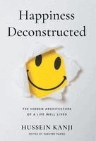 Hussein Kanji, Parveer Pannu - Happiness Deconstructed, Inbunden. Tillgänglighet: Lägg i varukorg