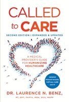 Laurence N Benz - Called to Care, Inbunden