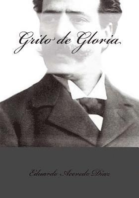 Grito de Gloria 1