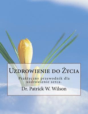 bokomslag Healing for Life: Polish Edition