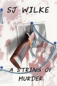 bokomslag A String Of Murder