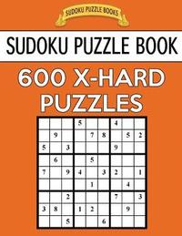 bokomslag Sudoku Puzzle Book, 600 EXTRA HARD Puzzles: Single Difficulty Level For No Wasted Puzzles