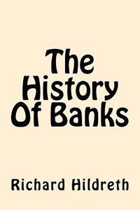 bokomslag The History Of Banks