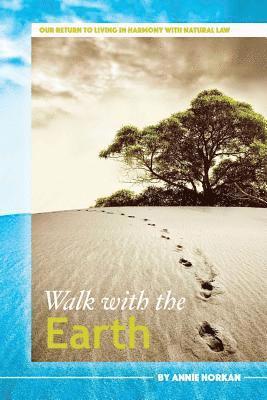 Walk With The Earth 1