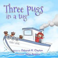 bokomslag Three Pugs in a Tug