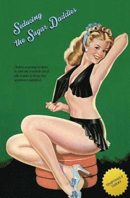 Anonymous, Locus Elm Press - Seducing the Sugar Daddies: Debra's Taboo Tuition Top-Up, Häftad