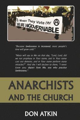 bokomslag Anarchists and the Church