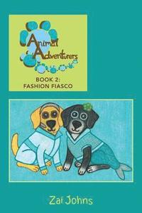 bokomslag Animal Adventurers 2: Fashion Fiasco