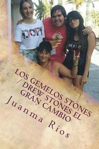 bokomslag Los Gemelos Stones / Drew Stones El Gran Cambio