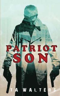 bokomslag Patriot Son: Battlefront America
