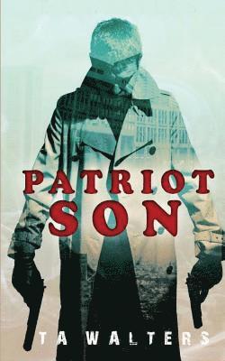 Patriot Son: Battlefront America 1