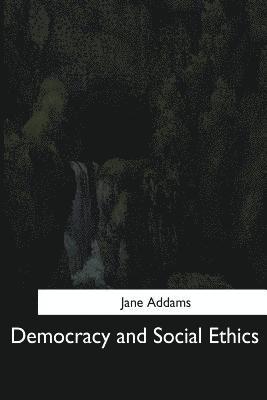 Democracy and Social Ethics