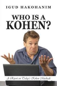bokomslag Who Is A Kohen?: A Report On Today's Kohen Muchzak