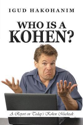 bokomslag Who Is A Kohen?: A Report On Today's Kohen Muchzak