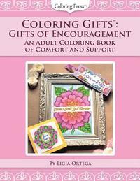 bokomslag Coloring Gifts(tm): Gifts of Encouragement: An Adult Coloring Book of Comfort and Support