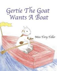 bokomslag Gertie The Goat Wants A Boat