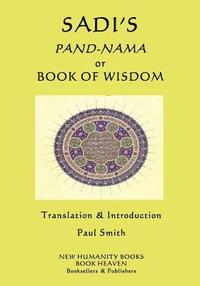 bokomslag Sadi's Pand-Nama or Book of Wisdom