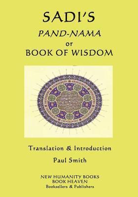 Sadi's Pand-Nama or Book of Wisdom 1