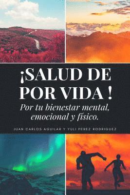 bokomslag Salud De Por Vida: Por Tu Bienestar Mental, Emocional Y Físico