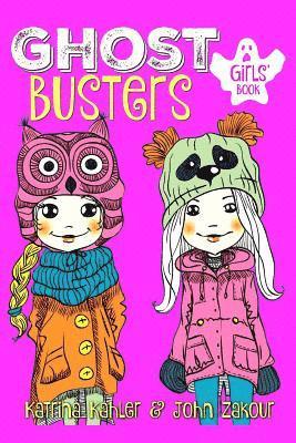 GHOST BUSTERS - Book 1 - Book for Girls 9-12 1