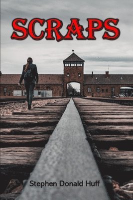 Stephen Donald Huff - Scraps, Häftad