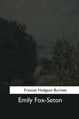 Frances Hodgson Burnett - Emily Fox-Seton, Häftad