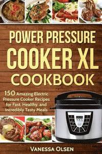 bokomslag Power Pressure Cooker XL Cookbook