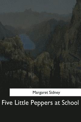 Five Little Peppers at School