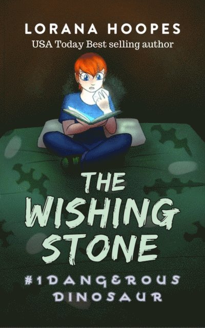Lorana Hoopes - The Wishing Stone: Dangerous Dinosaur, Häftad