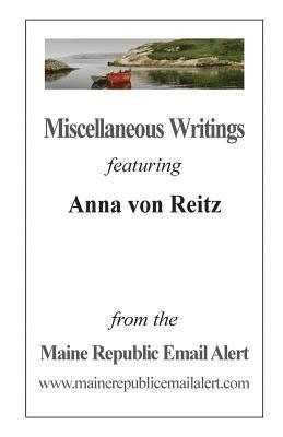 Miscellaneous Writings featuring Anna von Reitz: from the Maine Republic Email Alert 1