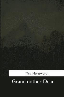 Grandmother Dear 1