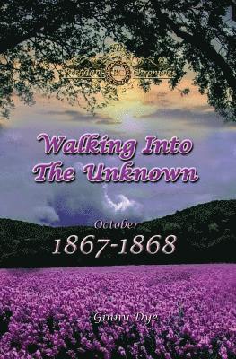 bokomslag Walking Into The Unknown (#10 in the Bregdan Chronicles Historical Fiction Romance Series)