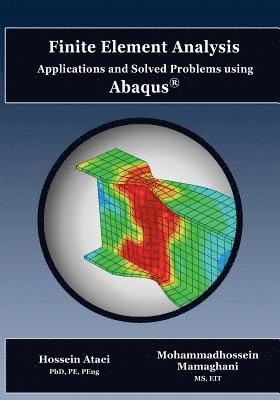 bokomslag Finite Element Analysis Applications and Solved Problems using ABAQUS