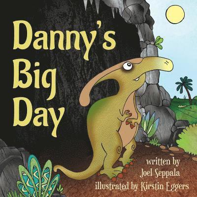 Danny's Big Day 1