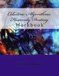 bokomslag Celestine Algorithms: Heavenly Destiny Workbook