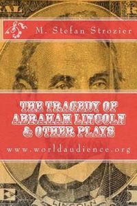 bokomslag The Tragedy of Abraham Lincoln