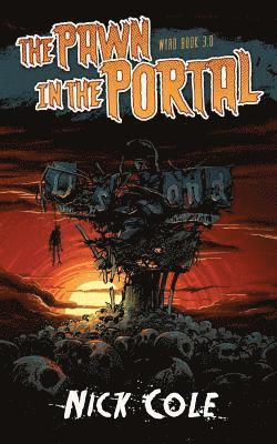 Nick Cole - The Pawn in the Portal, Häftad