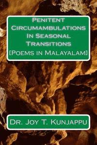 bokomslag Penitent Circumambulations in Seasonal Transitions: Poems in Malayalam