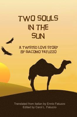 Two Souls in the Sun: A Twisted Love Story 1