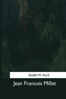 Estelle M. Hurll - Jean Francois Millet, Häftad