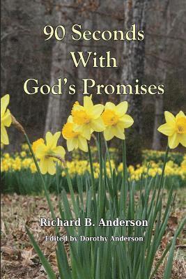 90 Seconds with God's Promises: Inspiration for Living Volume One