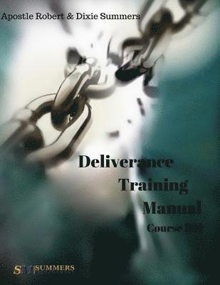 Deliverance Training Manual - 201 1