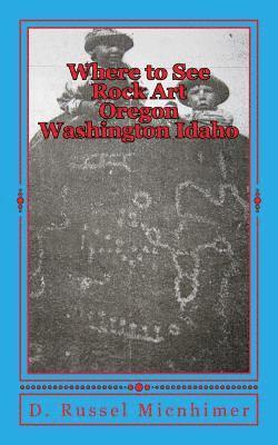 Where to See Rock Art Oregon Washington Idaho 1