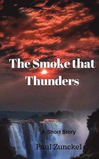 bokomslag The Smoke that Thunders