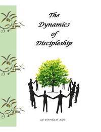 bokomslag The Dynamics of Discipleship