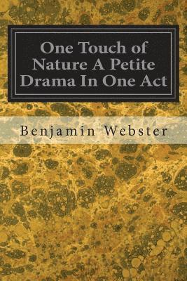 One Touch of Nature A Petite Drama In One Act 1