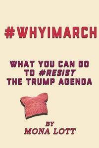 bokomslag #WhyIMarch: What You Can Do to #Resist the Trump Agenda