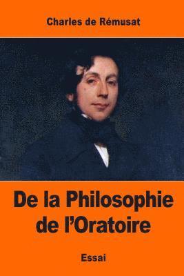 Charles de Rémusat - De la Philosophie de l'Oratoire, Häftad