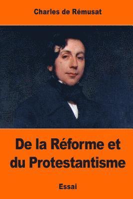Charles de Rémusat - De la Réforme et du Protestantisme, Häftad