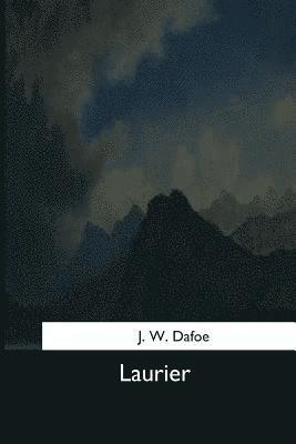 J. W. Dafoe - Laurier, Häftad